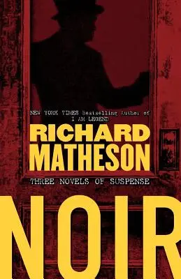Noir: Tres novelas de suspense - Noir: Three Novels of Suspense