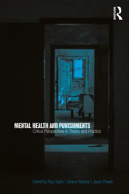 Salud mental y castigos: Perspectivas críticas en la teoría y la práctica - Mental Health and Punishments: Critical Perspectives in Theory and Practice