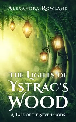 Las luces del bosque de Ystrac - The Lights of Ystrac's Wood