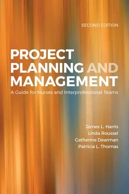 Planificación y gestión de proyectos 2e - Project Planning & Management 2e