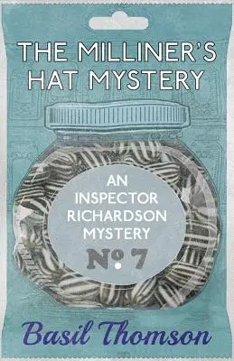 El misterio del sombrero de sombrerero: Un misterio del inspector Richardson - The Milliner's Hat Mystery: An Inspector Richardson Mystery