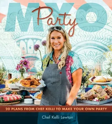 Haz tu propia fiesta: ¡Veinte Planos para Myo Party! - Make Your Own Party: Twenty Blueprints to Myo Party!