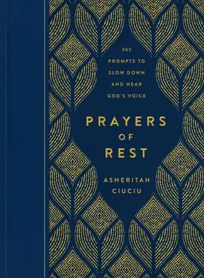 Oraciones de descanso: Sugerencias diarias para frenar y escuchar la voz de Dios - Prayers of Rest: Daily Prompts to Slow Down and Hear God's Voice