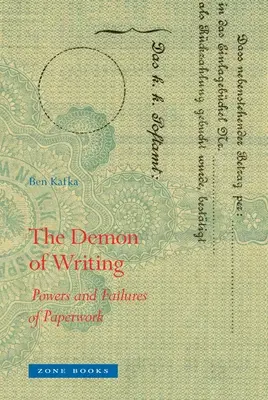 El demonio de la escritura: Poderes y fracasos del papeleo - The Demon of Writing: Powers and Failures of Paperwork