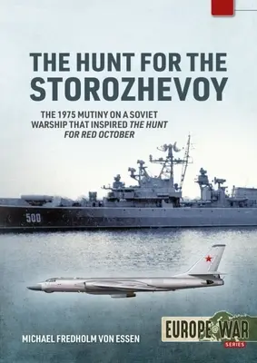 La caza del Storozhevoy: el motín de la marina soviética de 1975 en el Báltico - The Hunt for the Storozhevoy: The 1975 Soviet Navy Mutiny in the Baltic