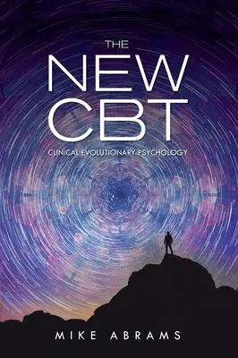 Nueva TCC: Psicología clínica evolutiva - New CBT: Clinical Evolutionary Psychology