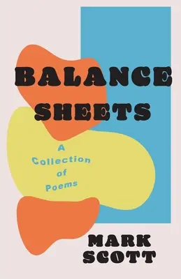 Balances: Una colección de poemas - Balance Sheets: A collection of poems