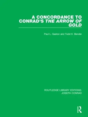 Concordancias con La flecha de oro de Conrad - A Concordance to Conrad's the Arrow of Gold