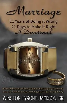 Matrimonio - 21 años haciéndolo mal, 21 días para hacerlo bien - Marriage - 21 Years of Doing it Wrong, 21 Days to Make it Right