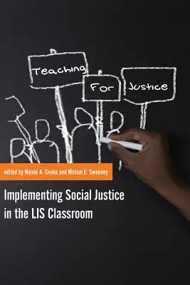 Enseñar para la justicia: Aplicación de la justicia social en el aula de biblioteconomía y documentación - Teaching for Justice: Implementing Social Justice in the LIS Classroom