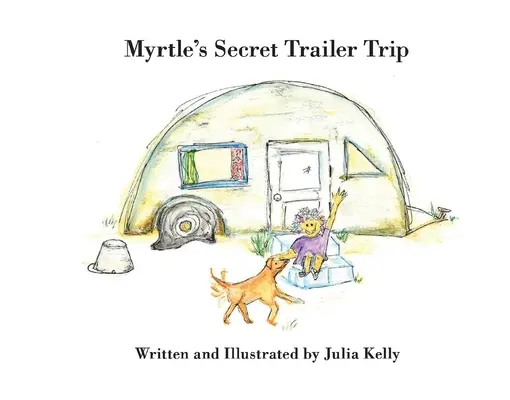 El viaje secreto en tráiler de Myrtle Volumen 1 - Myrtle's Secret Trailer Trip: Volume 1
