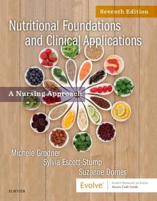 Fundamentos nutricionales y aplicaciones clínicas: Un enfoque de enfermería - Nutritional Foundations and Clinical Applications: A Nursing Approach