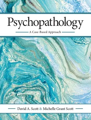 Psicopatología: Un enfoque basado en casos - Psychopathology: A Case-Based Approach