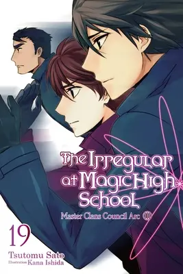 The Irregular at Magic High School, Vol. 19 (Novela Ligera) - The Irregular at Magic High School, Vol. 19 (Light Novel)