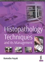 Técnicas Histopatológicas y su Manejo - Histopathology Techniques and its Management