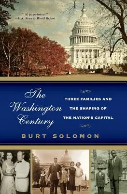 El siglo de Washington: Tres familias y la formación de la capital de la nación - The Washington Century: Three Families and the Shaping of the Nation's Capital