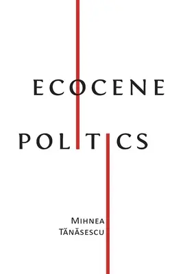 Política ecocénica - Ecocene Politics