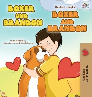 Boxer y Brandon (Libro bilingüe alemán-inglés para niños) - Boxer and Brandon (German English Bilingual Book for Kids)