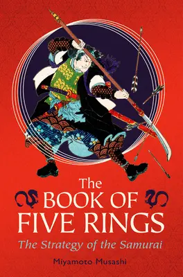 El libro de los cinco anillos: Edición de lujo encuadernada en seda con estuche - The Book of Five Rings: Deluxe Silkbound Edition in a Slipcase