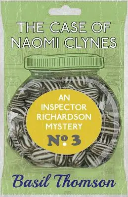 El caso de Naomi Clynes: un misterio del inspector Richardson - The Case of Naomi Clynes: An Inspector Richardson Mystery