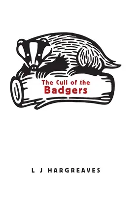 El sacrificio de los tejones - The Cull of the Badgers