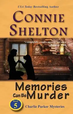 Los recuerdos pueden ser un crimen: Los misterios de Charlie Parker, Libro 5 - Memories Can Be Murder: Charlie Parker Mysteries, Book 5