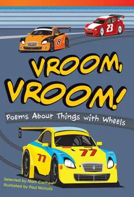 ¡Vroom, Vroom! Poemas sobre cosas con ruedas - Vroom, Vroom! Poems about Things with Wheels