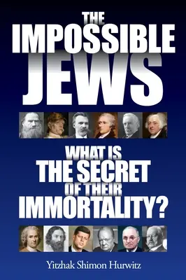 Los judíos imposibles: ¿Cuál es el secreto de su inmortalidad? - The Impossible Jews: What Is the Secret of Their Immortality?