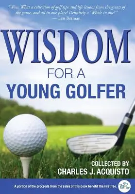 Sabiduría para un joven golfista - Wisdom For A Young Golfer