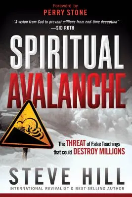 Avalancha Espiritual: La amenaza de las falsas enseñanzas que podrían destruir a millones de personas - Spiritual Avalanche: The Threat of False Teachings That Could Destroy Millions