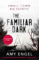 Oscuridad familiar: el thriller imprescindible y apasionante que no podrás dejar de leer. - Familiar Dark - The must-read, utterly gripping thriller you won't be able to put down