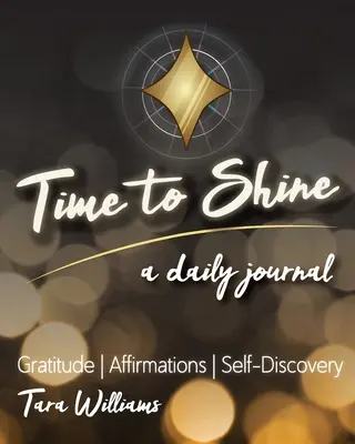 Tiempo de brillar: Un diario - Time to Shine: A Daily Journal