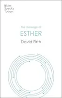 Mensaje de Ester - Dios presente pero invisible (Firth David G (Autor)) - Message of Esther - God Present But Unseen (Firth David G (Author))