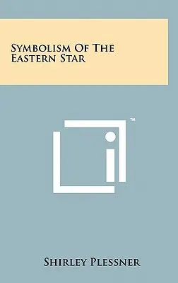 Simbolismo de la Estrella de Oriente - Symbolism Of The Eastern Star