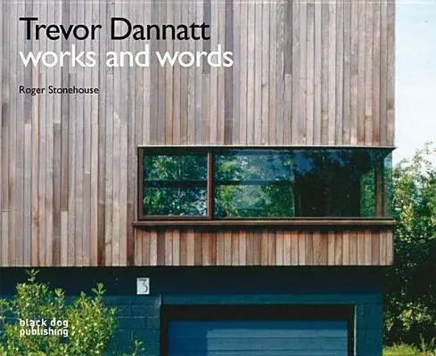 Obras y palabras: Trevor Dannatt - Works and Words: Trevor Dannatt