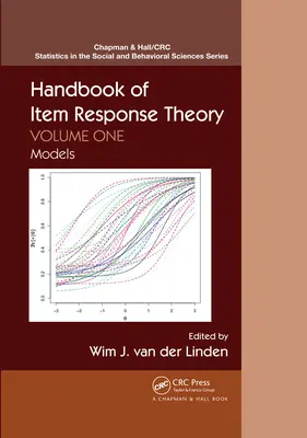 Manual de teoría de la respuesta al ítem: Volumen 1: Modelos - Handbook of Item Response Theory: Volume 1: Models