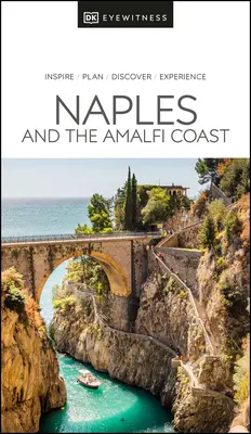 DK Eyewitness Nápoles y la Costa Amalfitana - DK Eyewitness Naples and the Amalfi Coast