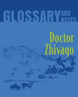 Glosario y notas: Doctor Zhivago - Glossary and Notes: Doctor Zhivago