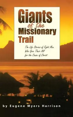 Gigantes de la Ruta Misionera - Giants of the Missionary Trail