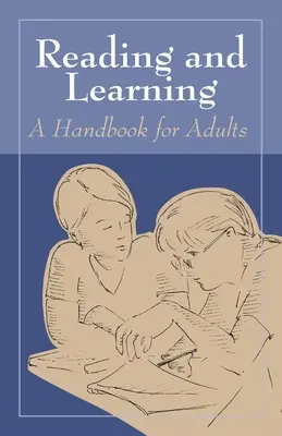 Lectura y aprendizaje: Manual para adultos - Reading and Learning: A Handbook for Adults