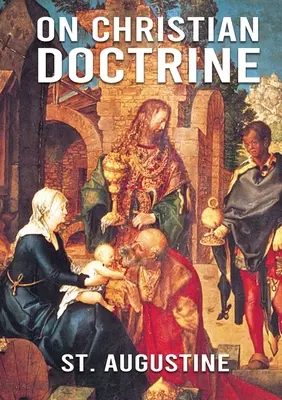 Sobre la doctrina cristiana: De doctrina Christiana (en español: Sobre la doctrina cristiana o Sobre la enseñanza cristiana) es un texto teológico escrito por Sain - On Christian Doctrine: De doctrina Christiana (English: On Christian Doctrine or On Christian Teaching) is a theological text written by Sain