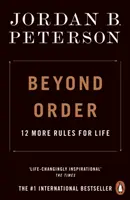 Más allá del orden - 12 reglas más para vivir - Beyond Order - 12 More Rules for Life