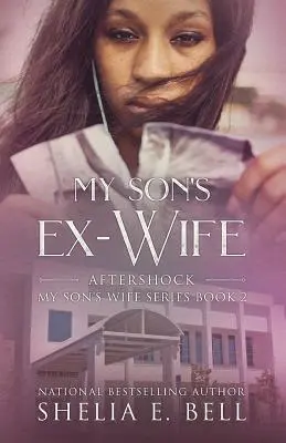 La ex-mujer de mi hijo: réplica - My Son's Ex-Wife: Aftershock