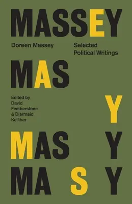 Doreen Massey - Escritos políticos seleccionados - Doreen Massey - Selected Political Writings