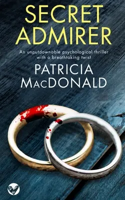 SECRET ADMIRER un thriller psicológico con un giro impresionante - SECRET ADMIRER an unputdownable psychological thriller with a breathtaking twist