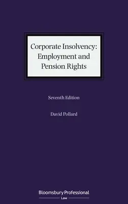 Insolvencia empresarial: Derechos laborales y de pensión - Corporate Insolvency: Employment and Pension Rights