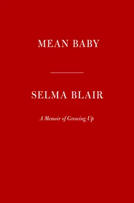 Mean Baby: A Memoir of Growing Up