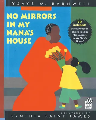 No Mirrors in My Nana's House [Con CD (Audio)] (Sin espejos en casa de mi abuela) - No Mirrors in My Nana's House [With CD (Audio)]