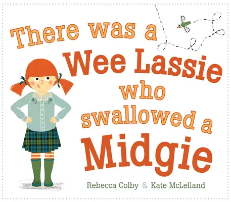There Was a Wee Lassie Who Swallowed a Midgie (Había una pequeña Lassie que se tragó un perrito) - There Was a Wee Lassie Who Swallowed a Midgie