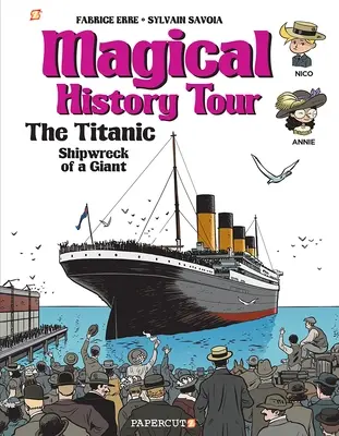 Visita mágica a la historia nº 9: El Titanic - Magical History Tour #9: The Titanic